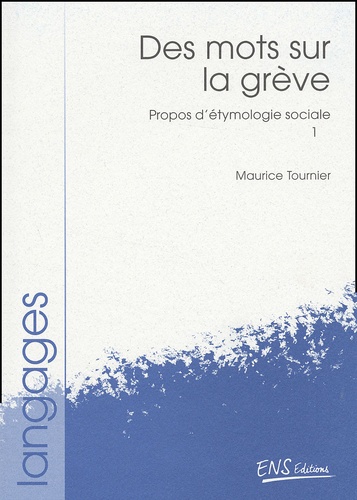 Propos d'étymologie sociale. Volume 1