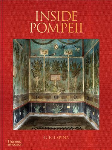 Luigi Spina Inside Pompeii /anglais