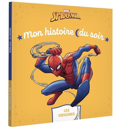 SPIDER-MAN - Mon Histoire du soir - Les Origines - MARVEL