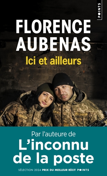 Ici et ailleurs - Florence Aubenas