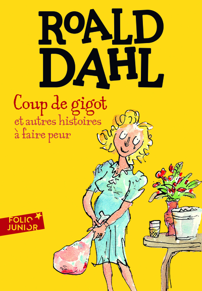 Coup de gigot / et autres histoires à faire peur - Roald Dahl