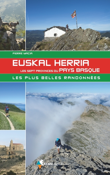 Euskal Herria, les Sept Provinces du Pays basque - Pierre Macia