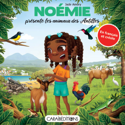 Noemie Presente Les Animaux Des Antilles - Jade Amory