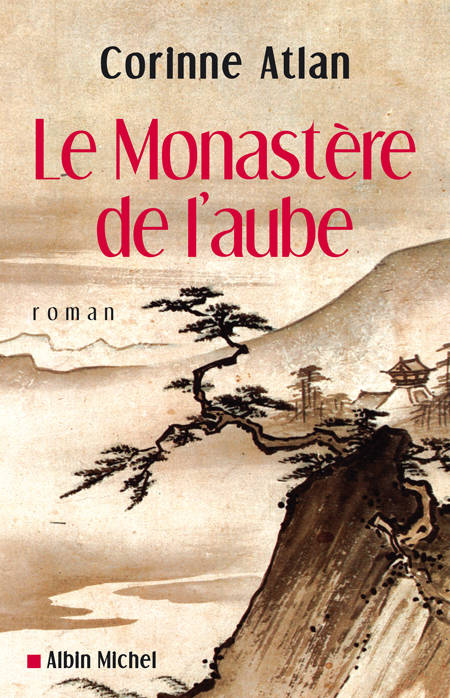 Le Monastère de l'aube - Corinne Atlan