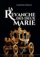 La revanche des deux Marie