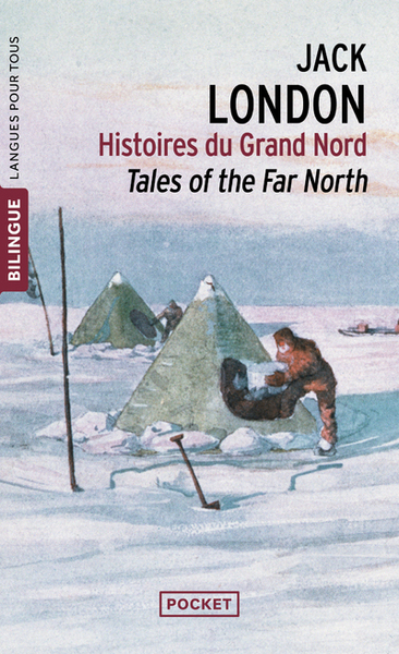 Histoires du Grand Nord - Jack London