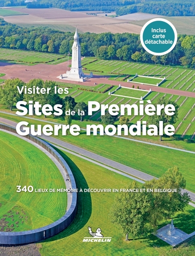 Visiter les sites de la Première Guerre mondiale