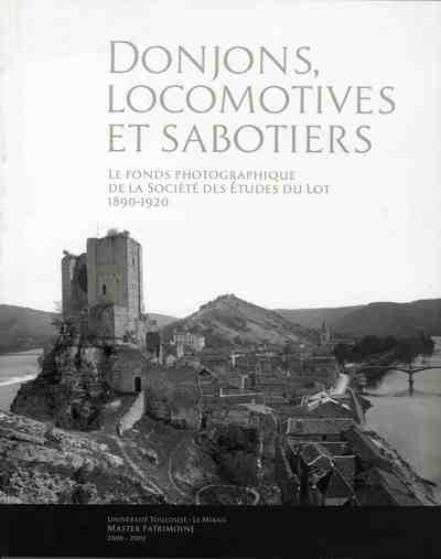 Donjon, Locomotives Et Sabotiers