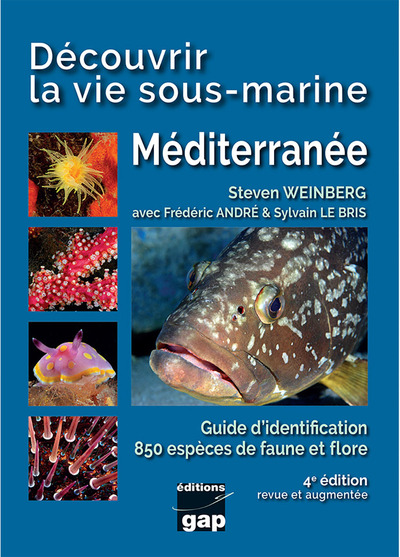 Découvrir la vie sous-marine Méditerranée - 4ème édition - Steven WEINBERG