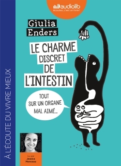 Le Charme Discret De L'Intestin, Tout Sur Un Organe Mal Aimé