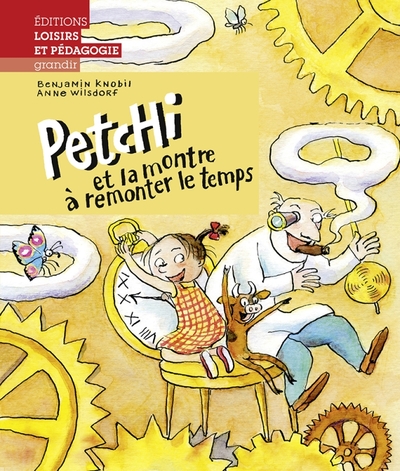 Petchi Et La Montre À Remonter Le Temps