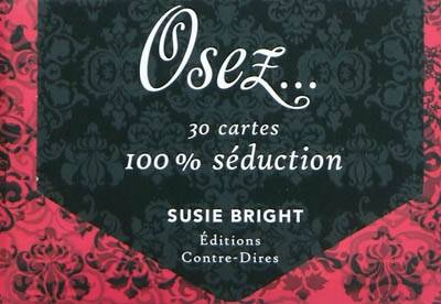 Osez... - 30 Cartes 100% Séduction