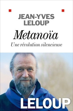 Métanoïa, Une Révolution Silencieuse, Une Révolution Silencieuse - Jean-Yves Leloup