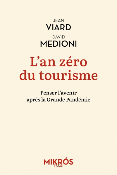 L'an zéro du tourisme - Penser l'avenir après la Grande Pand