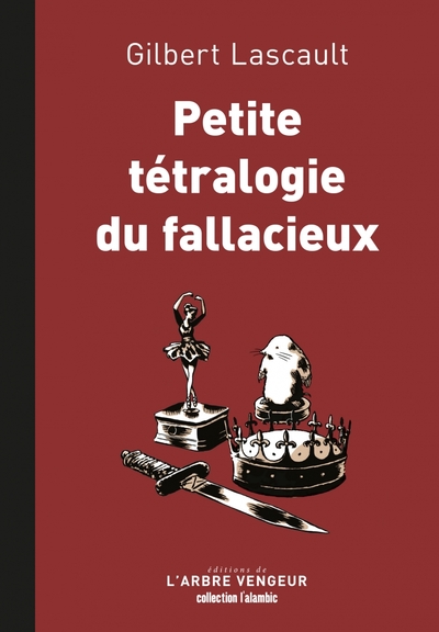 Petite Tetralogie Du Fallacieux - Gilbert Lascault