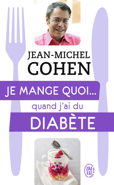 Je mange quoi... quand j'ai du diabète