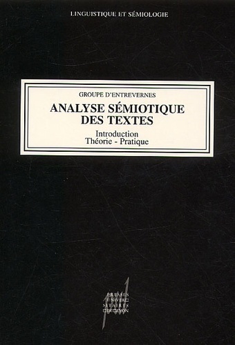 Analyse Sémiotique Des Textes, Introduction, Théorie, Pratique