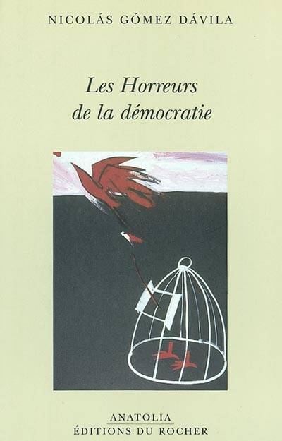 Les Horreurs De La Democratie - Scolies Pour Un Texte Implicte