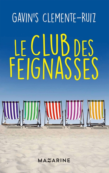 Le Club des feignasses - Gavin's Clemente-Ruiz