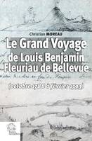 Le Grand Voyage de Louis Benjamin Fleuriau de Bellevue (octobre 1788 à février 1793)