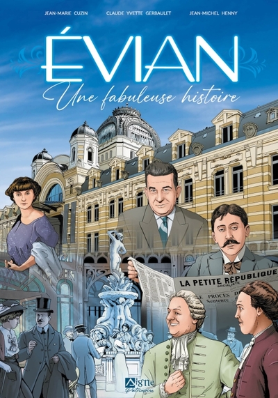 Bd Evian, Une Fabuleuse Histoire - Jean-Michel Henny