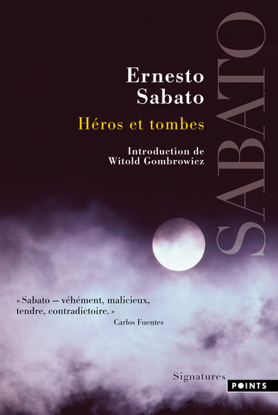 Héros et tombes - Ernesto Sábato