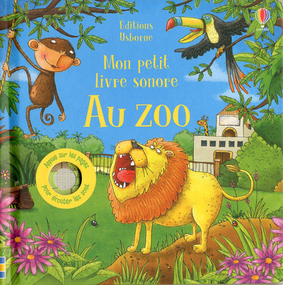 Au zoo - Mon petit livre sonore