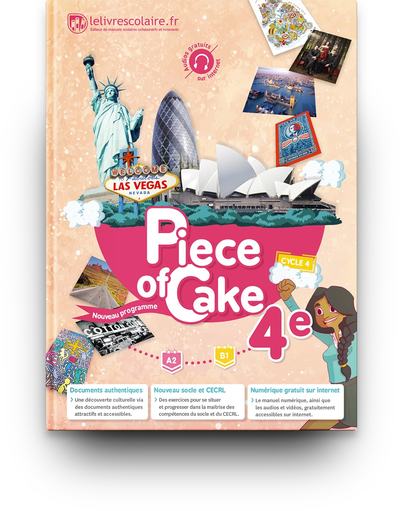 Piece of cake, 4e - Lelivrescolaire.fr