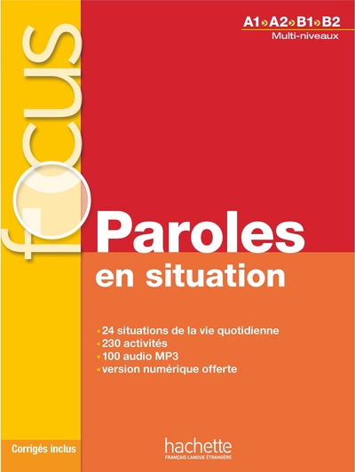 Focus - Paroles En Situation (A1-A2-B1-B2), Focus : Paroles En Situation + Cd Audio + Parcours Digital