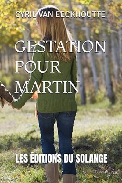 Gestation Pour Martin