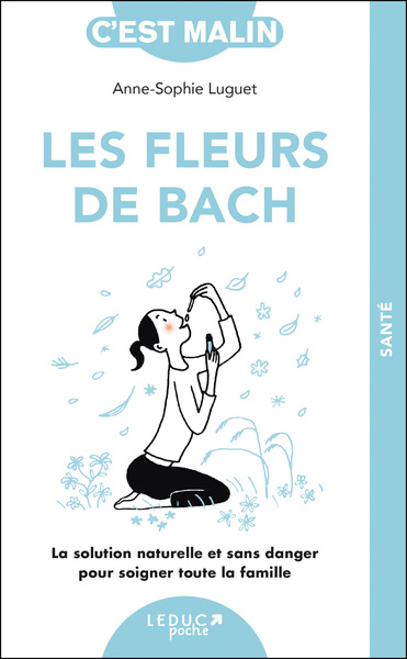 Les fleurs de Bach, c'est malin - NE 15 ans