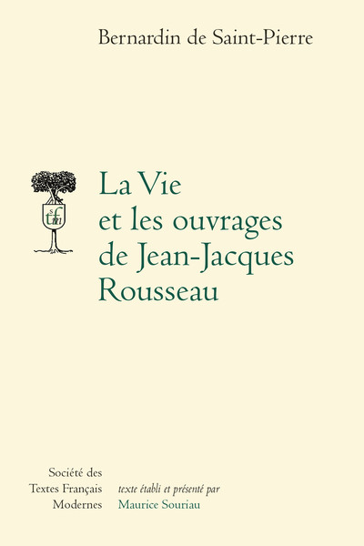 La Vie et les ouvrages de Jean-Jacques Rousseau