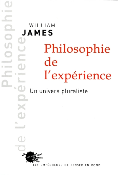 Philosophie de l'expérience. Un univers pluraliste