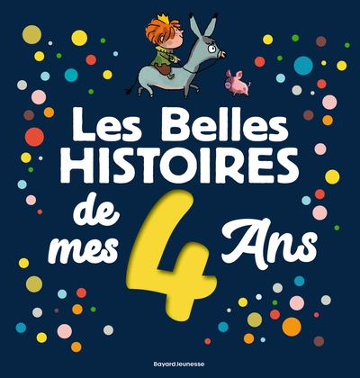 Les belles histoires de mes 4 ans