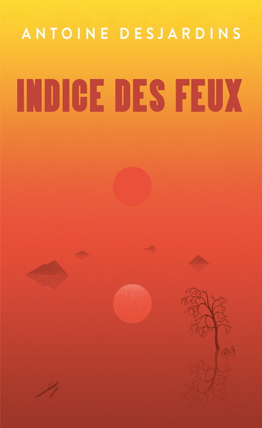 Indice des feux - Antoine DESJARDINS