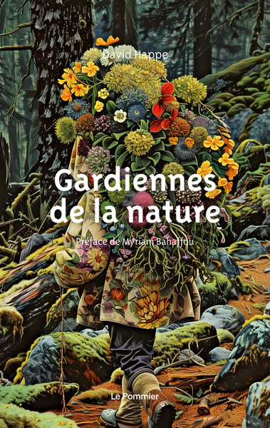 Gardiennes de la nature - David Happe