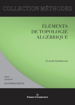 Éléments De Topologie Algébrique, Mathématiques : Master-Agrégation