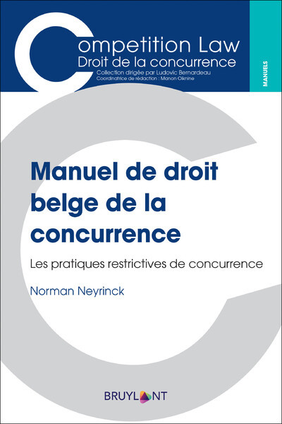 Manuel De Droit Belge De La Concurrence, Les Pratiques Restrictives De Concurrence