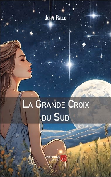 La Grande Croix du Sud - John Falco