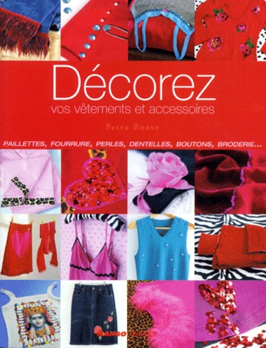 Décorez vos vêtements et accessoires