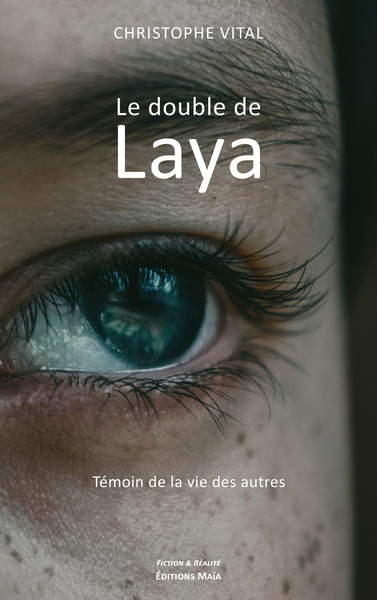 Le double de Laya ; - Christophe Vital