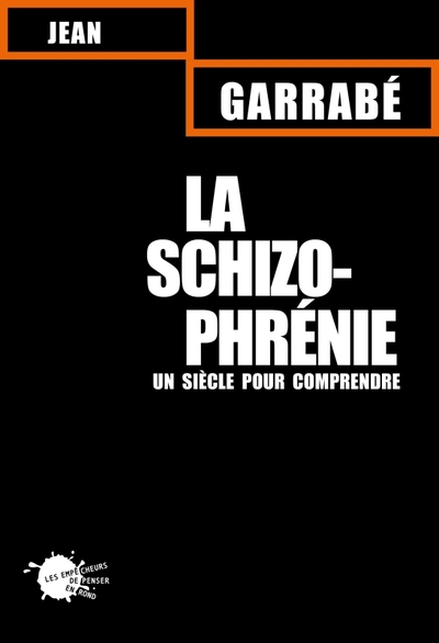 La Schizophrénie