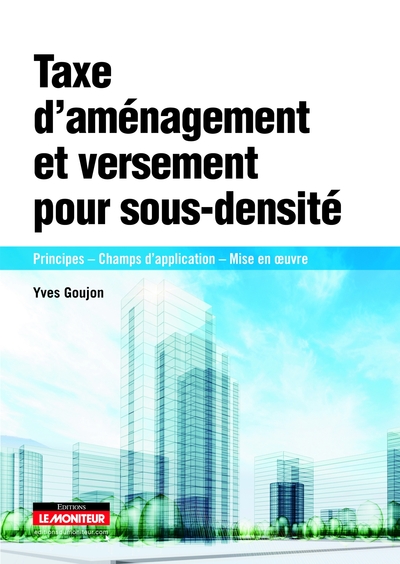 Taxe d'aménagement et versement pour sous-densité