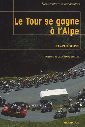 Le Tour Se Gagne A L Alpe