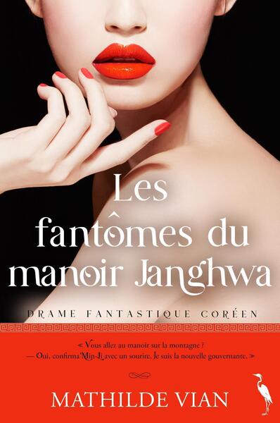 Les fantômes du manoir Janghwa - Mathilde Vian