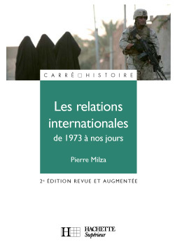 Les relations internationales - De 1973 à nos jours - Pierre Milza