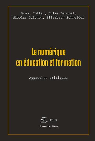 Le numérique en éducation et formation - Julie Denouël