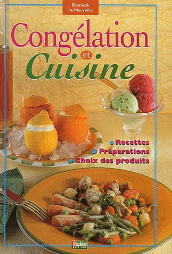 Congélation et cuisine - Élisabeth de Meurville