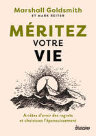 Méritez votre vie