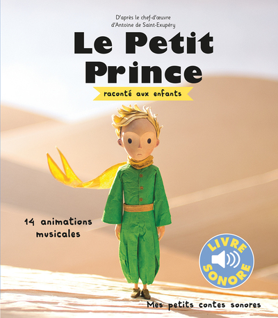 Le Petit Prince / raconté aux enfants : 14 animations musicales